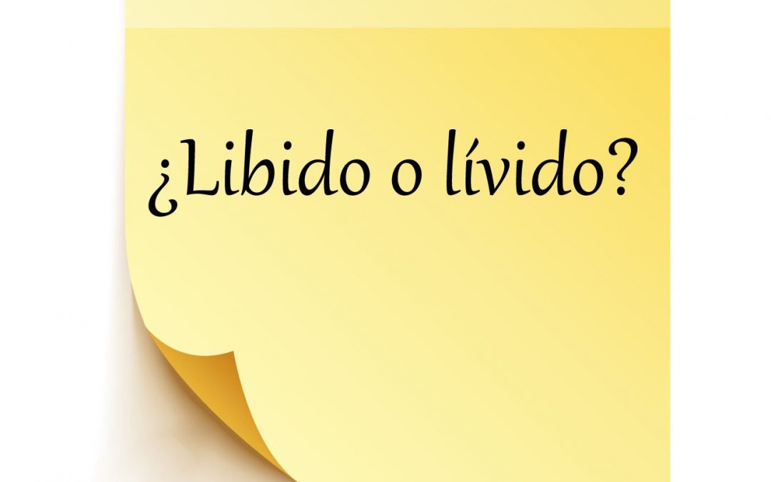 ¿Lívido o libido? ¡vaya lío en 2º de Secundaria!
